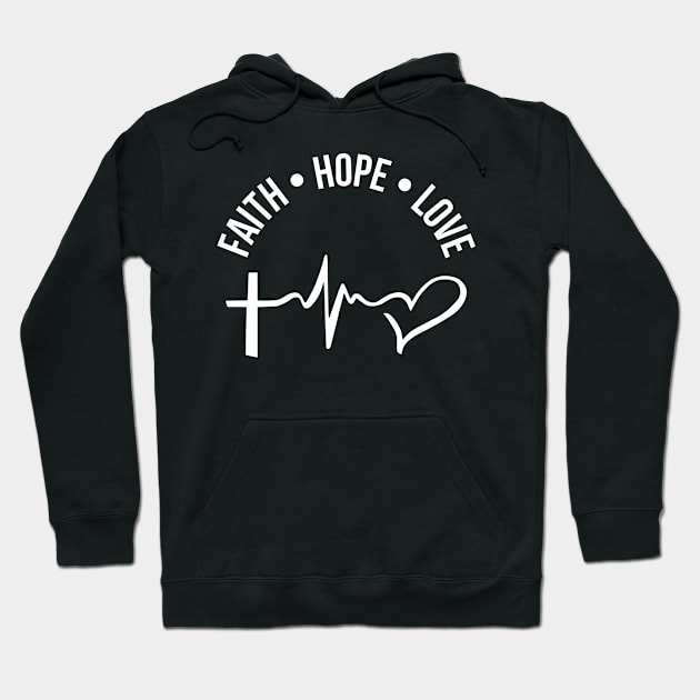 Faith Hope and Love, Christian, Bible Verse, Quote, Saying Hoodie by ChristianLifeApparel